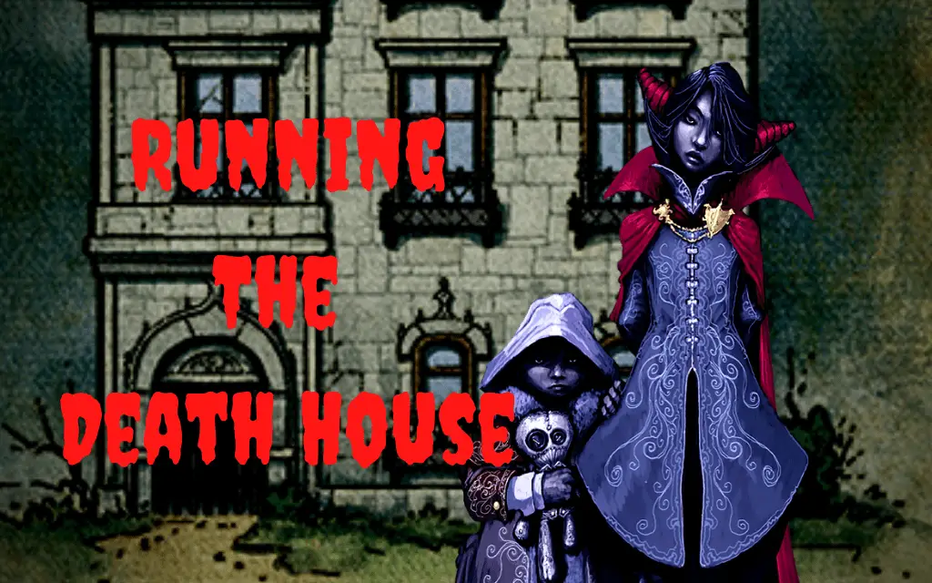 Running The Death House In Curse of Strahd
