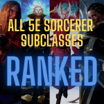 Ranking Every Sorcerer Subclass in D&D 5e