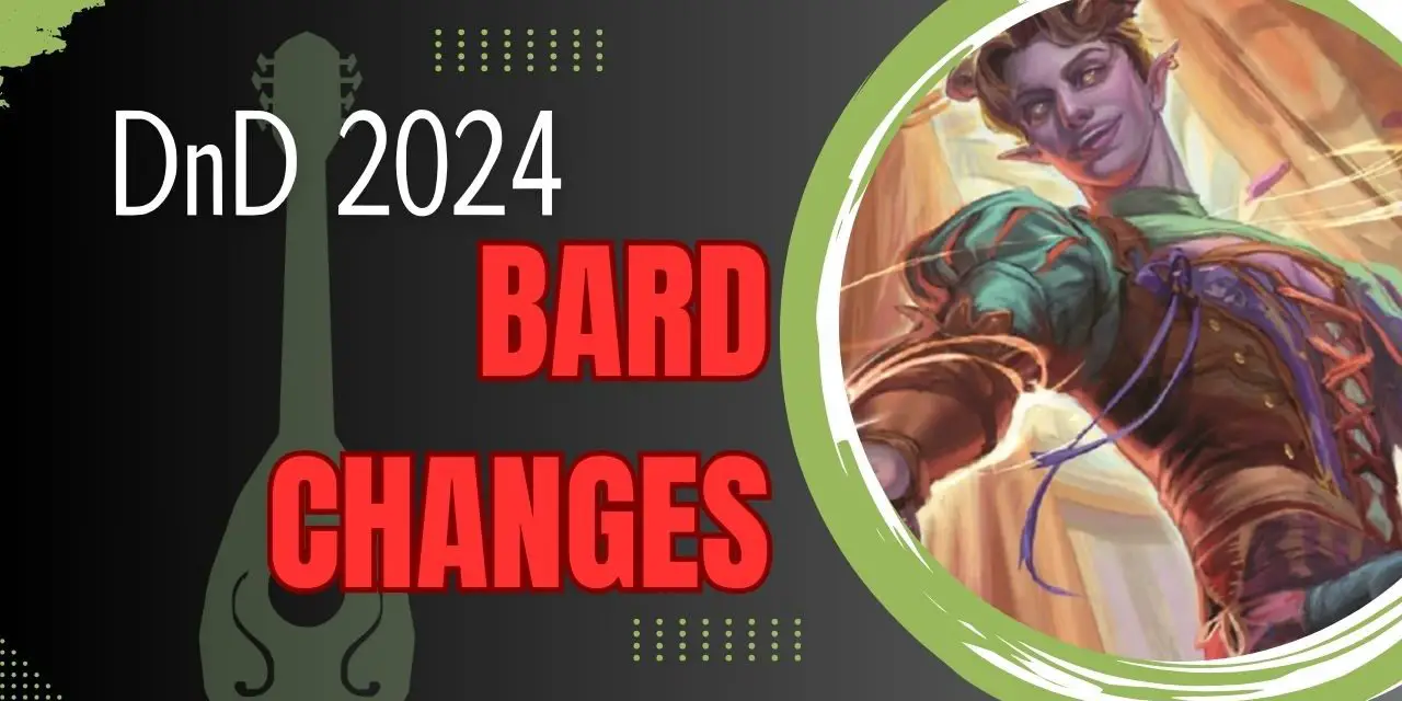 D&D 2024 Bard Changes: Key Updates and Enhancements