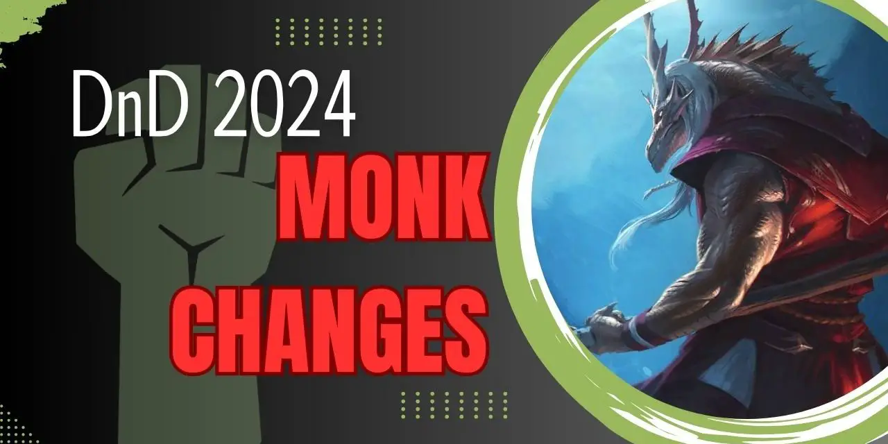 D&D 2024 Monk Changes: Key Updates and Enhancements