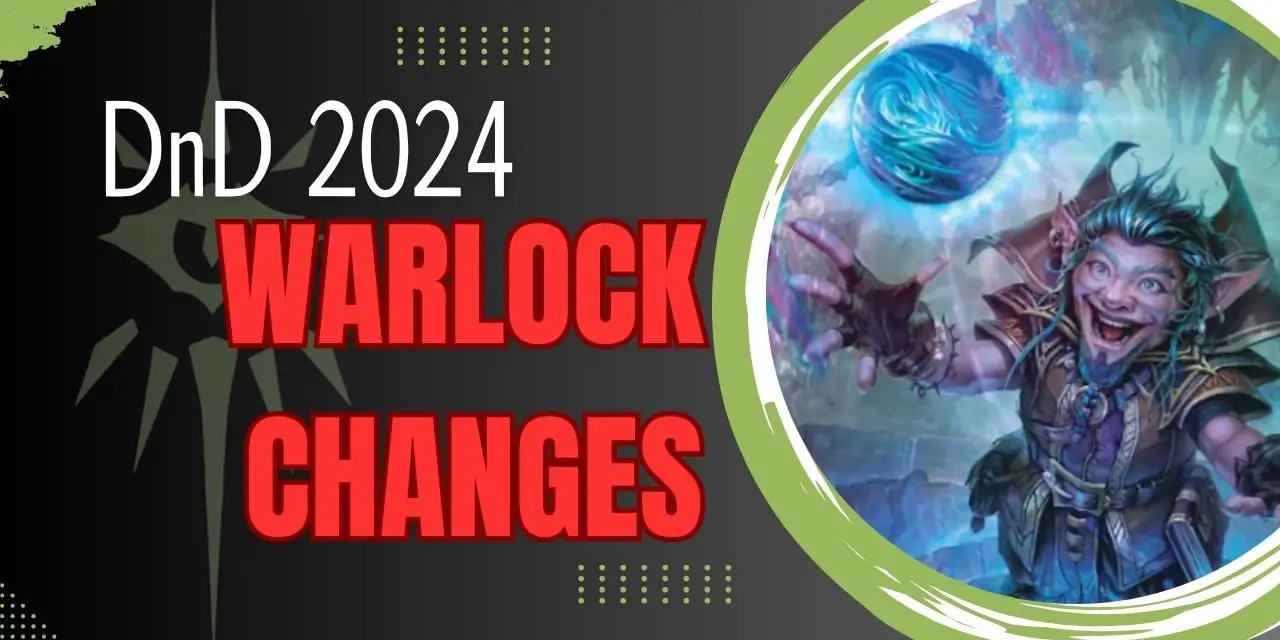 D&D 2024 Warlock Changes: Latest Updates and Features