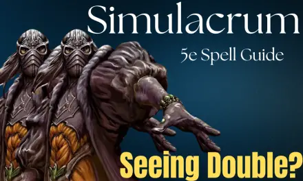 Simulacrum 5e Spell Guide